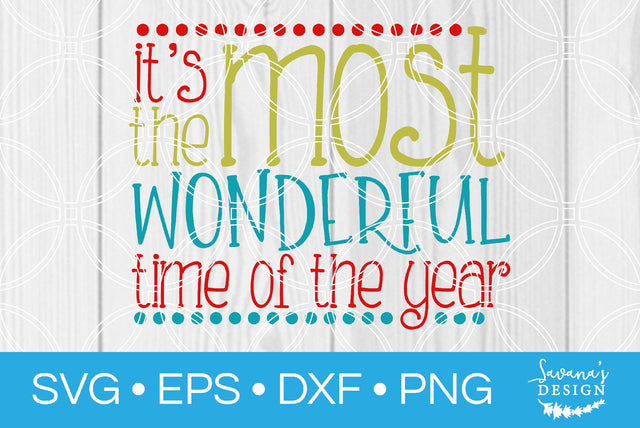 Its the Most Wonderful Time of the Year SVG SavanasDesign 