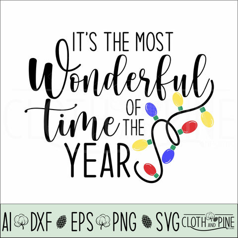 It's The Most Wonderful Time Of The Year with Christmas Lights SVG Cloth and Pine Designs 