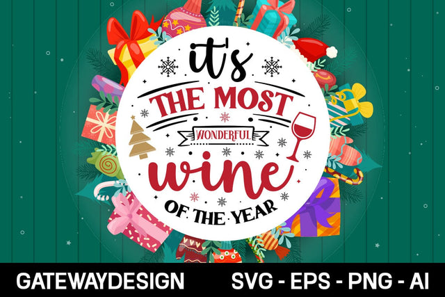 It's The Most Wonderful Wine Of The Year Round Sign Svg Design SVG designmaster24 