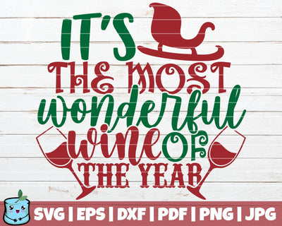 It's The Most Wonderful Wine Of The Year SVG MintyMarshmallows 