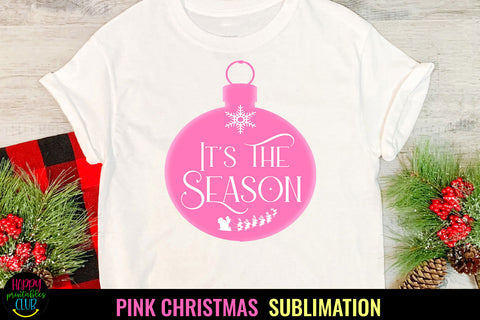 It's the Season Holiday PNG I Pink Christmas Sublimation Sublimation Happy Printables Club 