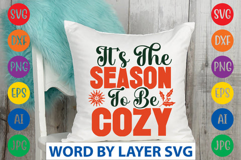 It's The Season To Be Cozy SVG CUT FILE SVG Rafiqul20606 