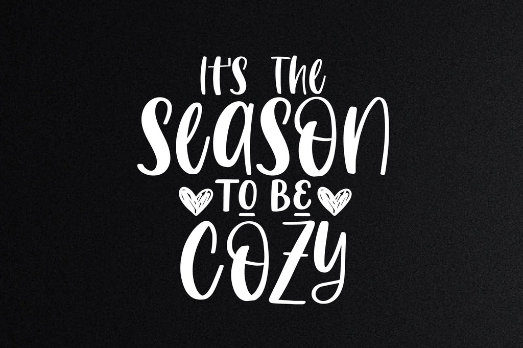 it's the season to be cozy svg - So Fontsy