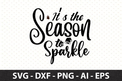 Its the Season to Sparkle svg SVG orpitasn 
