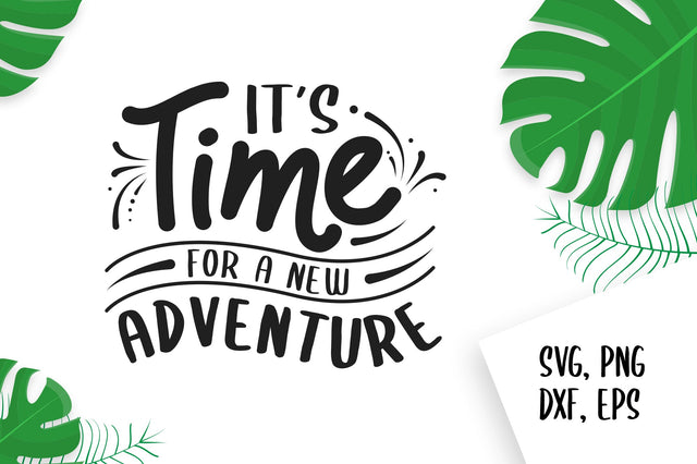 It's Time for a new adventure svg design SVG futivesvg 