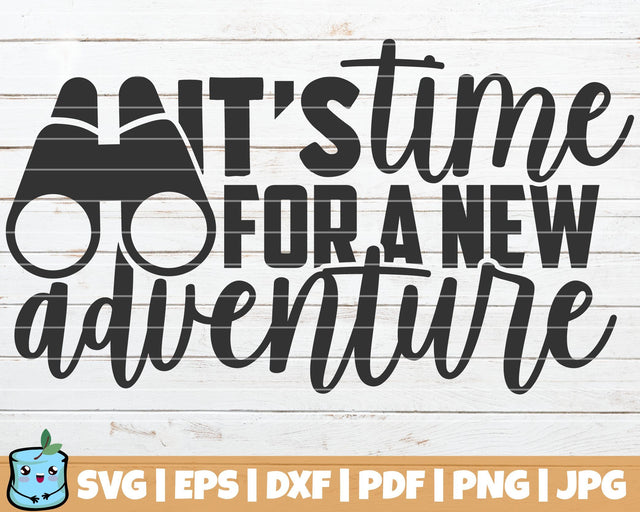 It's Time For A New Adventure SVG MintyMarshmallows 