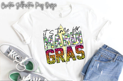It's Time For Mardi Gras Sublimation Creativeart88 