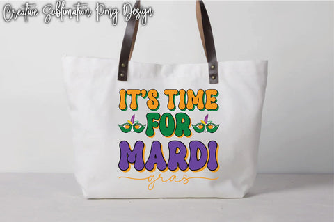 It's Time For Mardi Gras Sublimation Creativeart88 