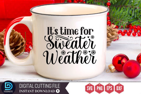 It's time for sweater weather SVG, It's time for sweater weather SVG DESIGNISTIC 