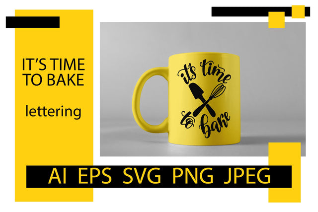 It's time to bake. Kitchen quote SVG hand lettering SVG Yustaf Art Store 