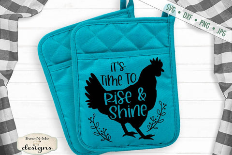 It's Time To Rise and Shine - Chicken - SVG SVG Ewe-N-Me Designs 