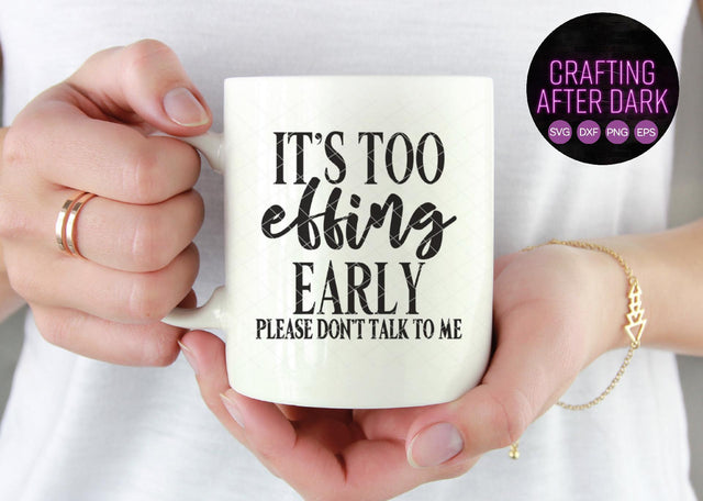 It's Too Effing Early Crafting After Dark 