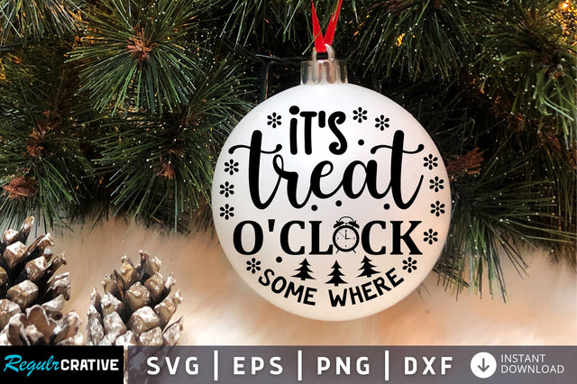 Its treat oclock some where SVG Design SVG Regulrcrative 