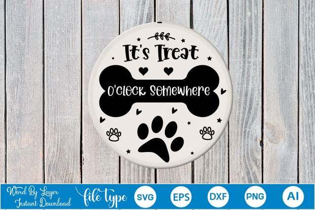 It's Treat O'clock Somewhere Round Sign SVG SVGs,Quotes and Sayings,Food & Drink,On Sale, Print & Cut SVG DesignPlante 503 