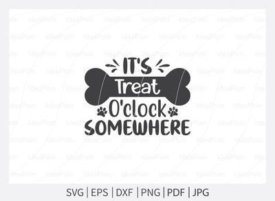 It's treat O'clock somewhere svg, Dogs SVG, Dog Bandana SVG, Dog Life svg, Dog Bandana Designs, Dog Mom, Dog png, Dog jpg, Dog dxf SVG Dinvect 