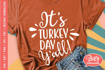 IT’S TURKEY DAY Y’ALL | funny Thanksgiving SVG SVG Partypantaloons 