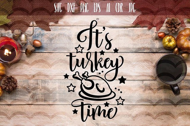 It's Turkey Time Funny SVG SVG VectorSVGdesign 