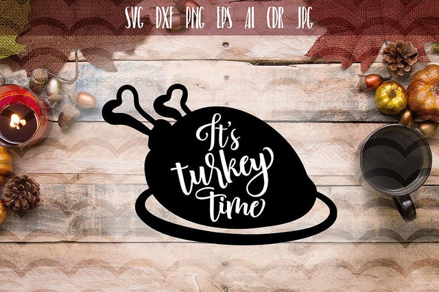 It's Turkey Time SVG SVG VectorSVGdesign 