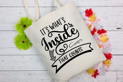 It's What Inside That Counts I Tote Bag SVG I Funny Tote Bag SVG Happy Printables Club 