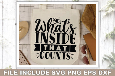 Its Whats Inside That Counts SVG Ariyan 