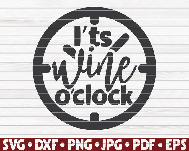 It's wine o'clock SVG | Wine quote SVG HQDigitalArt 