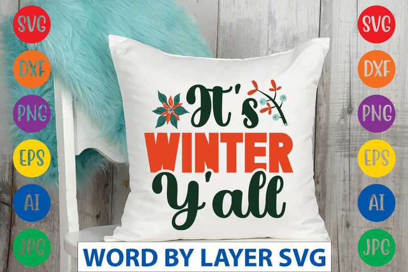 It's Winter Y'all SVG CUT FILE SVG Rafiqul20606 