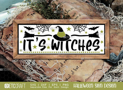 It’s Witches Halloween Sign SVG Cut File | Welcome Sign | Halloween Door Hanger Svg | Horizontal Wood Sign Svg | Halloween Decor Svg | Farmhouse Sign Svg | Halloween Sign Svg | Halloween Wood Sign Design SVG ETC Craft 