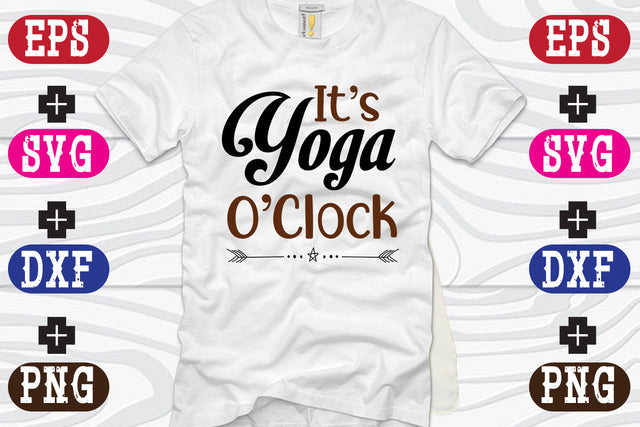 It's Yoga O'Clock SVG Nurstore 