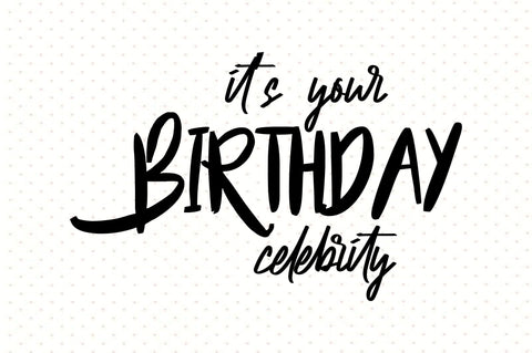 its your birthday celebrity SVG orpitasn 