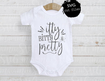 Itty Bitty And Pretty Svg, Newborn Svg, Baby Announcement, Baby Girl Clothes, Baby Girl Gift, SVG For Silhouette SVG MaiamiiiSVG 