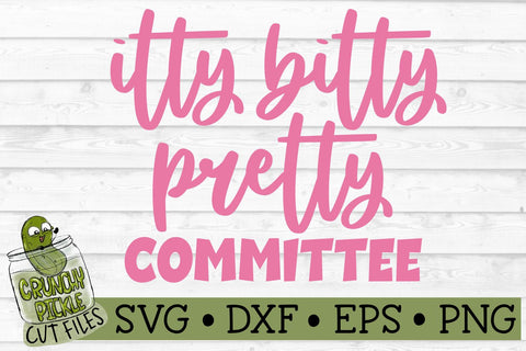 Itty Bitty Pretty Committee Baby SVG File SVG Crunchy Pickle 