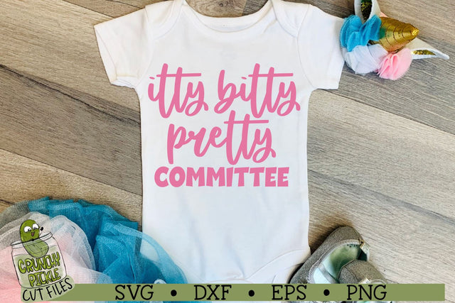 Itty Bitty Pretty Committee Baby SVG File SVG Crunchy Pickle 
