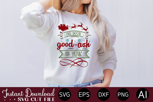 I've Been Good-ash All Year SVG SVG designmaster24 