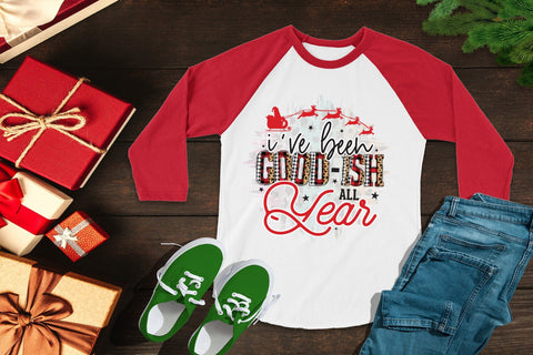 I've Been Good-Ish All Year PNG Sublimation Sublimation CraftLabSVG 
