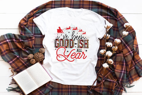 I've Been Good-Ish All Year PNG Sublimation Sublimation CraftLabSVG 