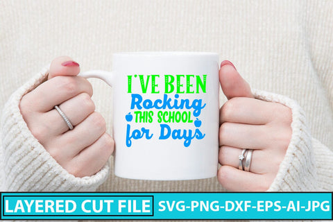 I've Been Rocking This School for Days SVG Cut File SVG Syaman 