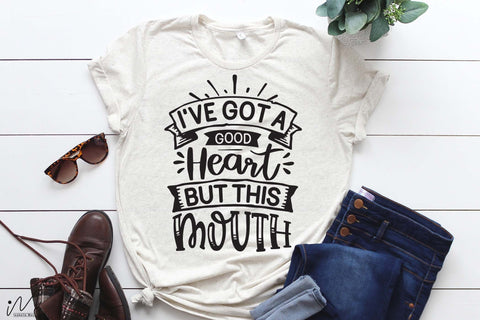 I've got a good heart but this mouth svg, Funny t shirt svg, Sarcastic t shirt svg, Funny quotes svg, Sarcasm Svg, Funny gift shirt svg, Sassy Svg, Sarcastic cricut,Silhouette svg,Cameo svg,Digital File SVG Isabella Machell 
