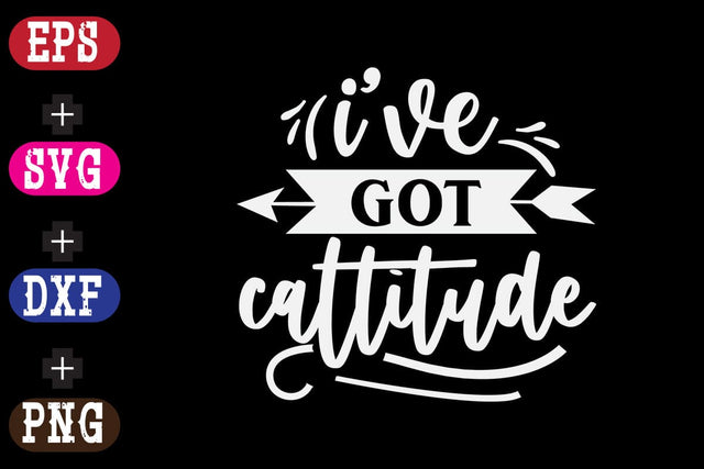 I've got cattitude SVG Nurstore 