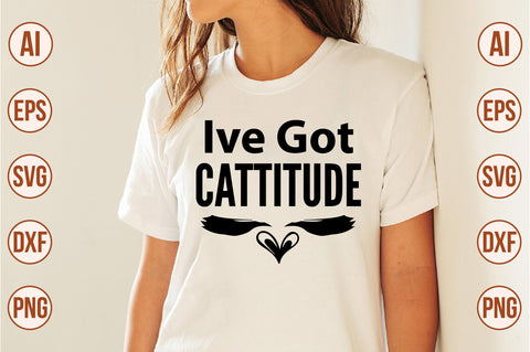Ive Got Cattitude- svg SVG orpitasn 