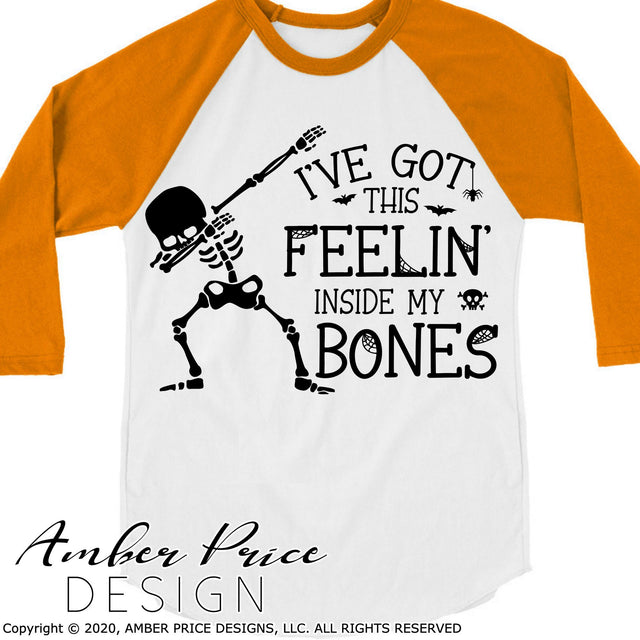 I've got this feeling inside my bones SVG | Kid's Halloween SVG PNG DXF SVG Amber Price Design 