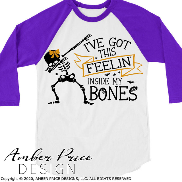 I've got this feeling inside my bones SVG | Kid's Halloween SVG PNG DXF SVG Amber Price Design 