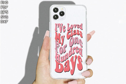 I've Loved My Class for 100 Days SVG Creativeart88 