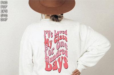 I've Loved My Class for 100 Days SVG Creativeart88 