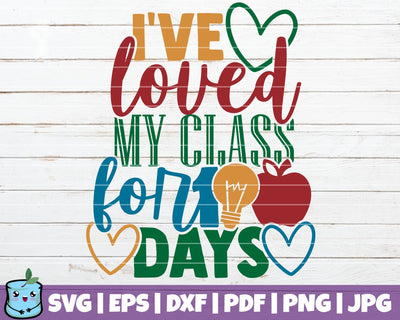 I've Loved My Class For 100 Days SVG MintyMarshmallows 