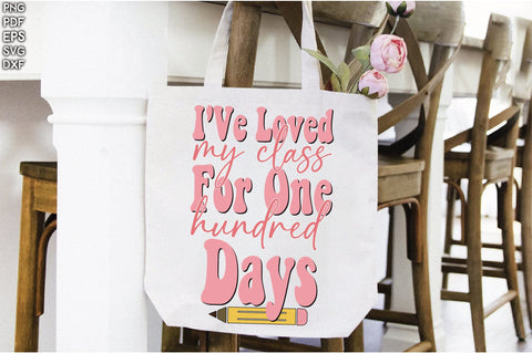 I've Loved My Class for 100 Days Vol-1 Sublimation Creativeart88 