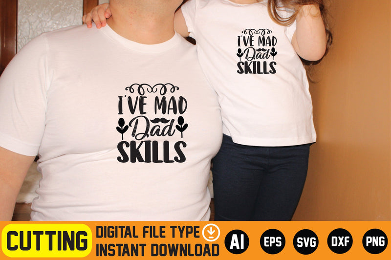 I've Mad Dad Skills SVG CraftlabSvg29 