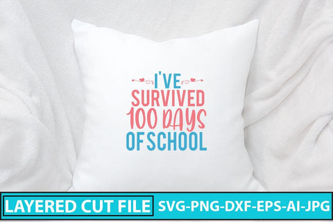 I've survived 100 days of school SVG Cut File SVG Syaman 