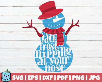Jack Frost Nipping At Your Nose SVG MintyMarshmallows 