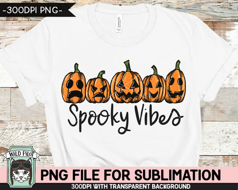 Jack o Lanterns SUBLIMATION design PNG, Spooky Vibes png file, Pumpkin sublimation designs, Fall png, Autumn png, Halloween png file, Row of Pumpkin png Sublimation Wild Pilot 