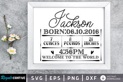Jackson born06 10 2016 7ounces 8pounds SVG Design SVG Regulrcrative 